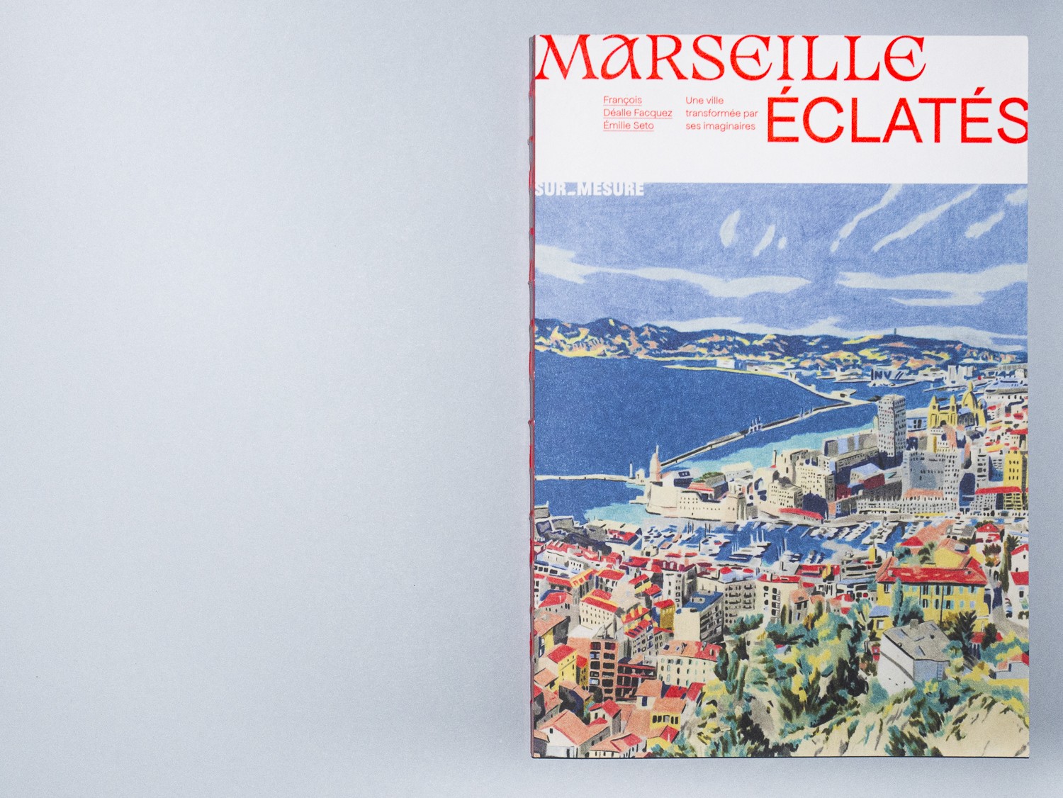 revue-sur-mesure-marseille-eclates-une-ville-transformee-par-ses-imaginaires_sm_marseille_img-07.jpg